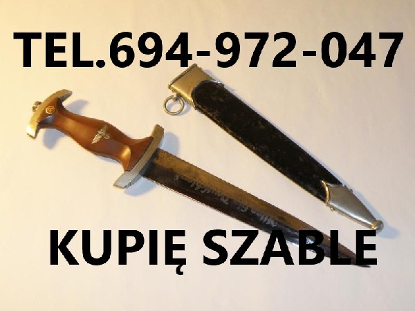 Kupie Szable,bagnety,kordziki,noże Stare Wojskowe Telefon 694972047