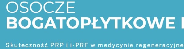 Ostrzykiwanie Osoczem Warszawa