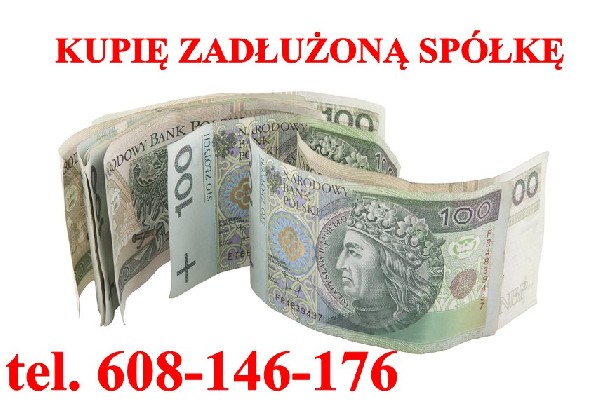 DEBERG LIMITED Kupimy Każdą Spółkę: Z o.o. S.A. Jawną, Komandytową, Cywilną oraz Jednoosobowe Działalności Gospodarcze? zadłużone, jak i czyste. Interesuje nas praktycznie każdy rodzaj spółek, bez względu na wcześniejszą historię. Jeżeli jesteś zainteresowany współpracą skontaktuj się z nami !- Oferujemy również całościową usługę błyskawicznej i efektywnej rejestracji spółek prawa handlowego w KRS, która obejmuje spółki jawne, komandytowe, komandytowo ? akcyjne, partnerskie, z ograniczoną odpowiedzialnością. Proponujemy kompleksowe doradztwo w zakresie działalności gospodarczej, tworzenie wehikułów optymalizacyjnych dla bezpieczeństwa ekonomicznego wspólników, oraz organizację wszelkich formalności. oferujemy także efektywna pomoc wybiegająca w przyszłość a obejmująca konsekwencje: konfiskaty rozszerzonej, konsekwencji JPK/KAS, etc. optymalizujemy także Spółki pod artykuł 233 oraz 299/586 Kodeksu Spółek Handlowych, naszym priorytetem są działania polegające na ochronie środków finansowych osób fizycznych. jesteś zastraszany przez windykatora/komornika? masz dość reżimu tzw. państwa? zadzwoń do nas. www.naszeinwestycje.com tel: +48 608-146-176 biuro@naszeinwestycje.com