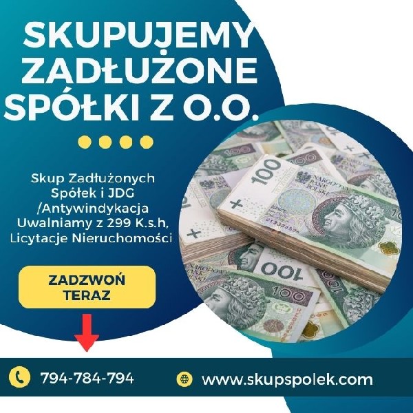 Jesteś Zastraszany przez windykatorów/poborców/komornika z artykułu 299 K.s.h.? Przeprowadzimy Restrukturyzacja w połączeniu z przejęciem Spółki. Działając zgodnie z literą prawa, odraczamy w sposób skuteczny działania kontrolne lub doprowadzamy do ich nieosiągalności.Proces restrukturyzacji spółki wiąże się z przejęciem jej udziałów - co pozwala wprowadzić skuteczny plan naprawczy i zmienia relacje między wierzycielami a zarządem spółki, m.in. poprzez powołanie nowego zarządu. Oferujemy skuteczną obronę przed art. 299 K.s.h oraz art. 21 Prawa upadłościowego i naprawczego a także art. 116 Ordynacji podatkowej, ochronę majątku prywatnego, w związku z prowadzoną działalnością gospodarczą i następnie oddłużenie, a także ochronę majątku Spółki w sprawach spornych z instytucjami Skarbu Państwa oraz kontrahentami krajowymi jak i zagranicznymi. Zapewniamy również fachową pomoc i doradztwo w art. 586 K.s.h. Sprawnie działamy w kontekście US/KAS/JPK/ZUS konfiskaty rozszerzonej oraz wynikających z tego doświadczeń i działań represyjno/opresyjnych aparatu tzw. państwa. Poprzez skup oraz Zarząd nominowany Spółek oraz Jednoosobowych Działalności Gospodarczych. www.skupspolek.com biuro@skupspolek.com numer telefonu 794-784-794